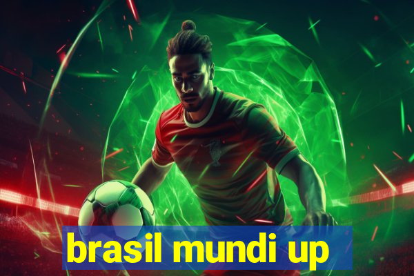 brasil mundi up